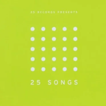 25 Records Presents 25 Songs Vol. 2 by Various Artists - album cover
