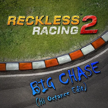 Reckless Racing 2 (Big Chase) [Hi Octane edit] by Instant Remedy - album cover