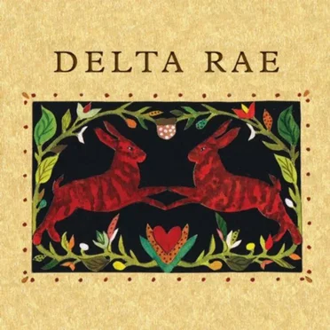 Delta Rae by Delta Rae - album cover