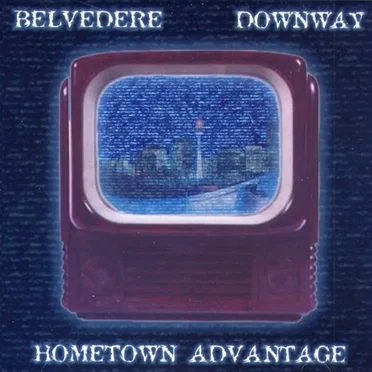 Hometown Advantage by Downway - album cover