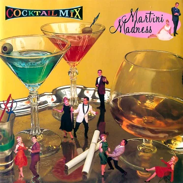 Cocktail Mix, Volume 2: Martini Madness by Various Artists - album cover