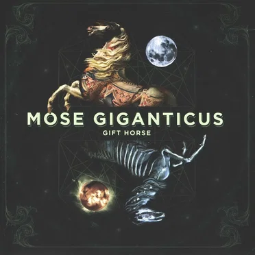 Gift Horse by Mose Giganticus - album cover