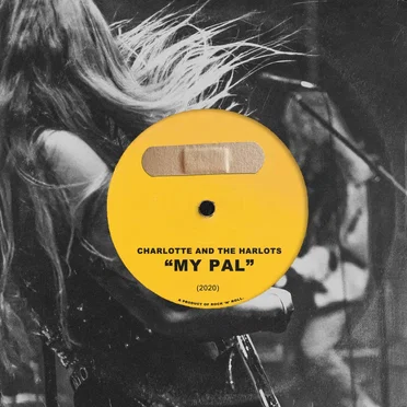 My Pal by Charlotte and the Harlots - album cover