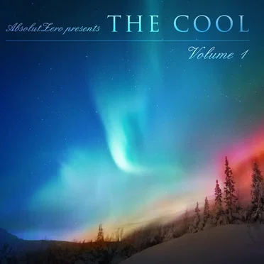 AbsolutZero Presents: The Cool, Volume 1 by Various Artists - album cover