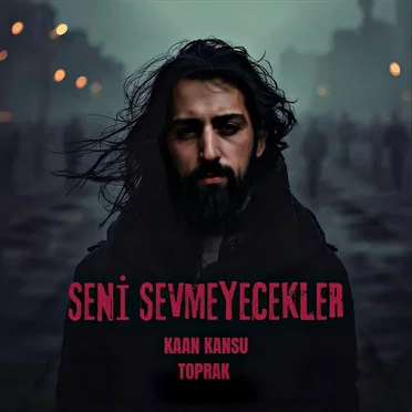 Seni Sevmeyecekler