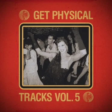 Get Physical Tracks, Volume 5 by Various Artists - album cover
