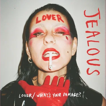 Lover / What's Your Damage? by Jealous - album cover