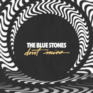 Don't Miss by The Blue Stones - album cover