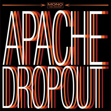 Apache Dropout by Apache Dropout - album cover