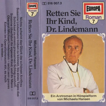 Roman-Serie 7: Retten Sie Ihr Kind, Dr. Lindemann by Michaela Hansen - album cover