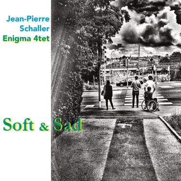 Soft and Sad by Jean-Pierre Schaller - album cover