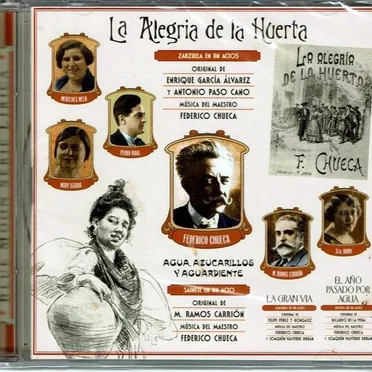 La alegria de la huerta (Zarzuela en un acto) / Agua, azucarillos y aguardiente (Sainete en un acto) / La gran via (Zarzuela en un acto) / El año pasado por agua (Revista en un acto) by Various Artists - album cover