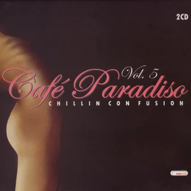 Cafè Paradiso, Vol. 5: Chillin Con Fusion by Various Artists - album cover
