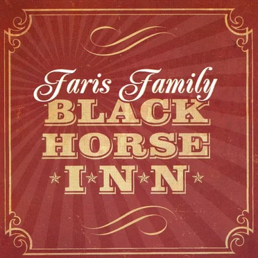 Black Horse Inn by The Faris Family - album cover