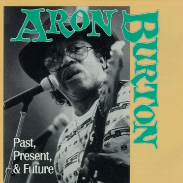 Past, Present and Future by Aron Burton - album cover