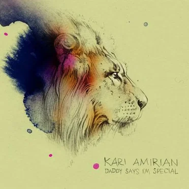 Daddy Says I'm Special by Kari Amirian - album cover
