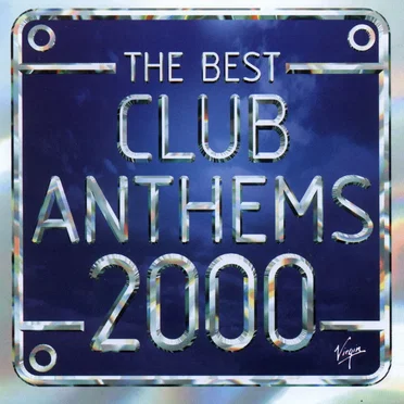 The Best Club Anthems 2000… Ever! by Various Artists - album cover