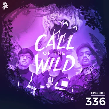 2021-02-17: 336 – Monstercat: Call of the Wild (Tokyo Machine & Weird Genius Takeover) by Monstercat - album cover