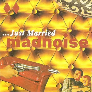 …Just Married by Madnoise - album cover