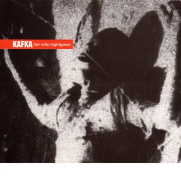 Her Only Nightgown by Kafka - album cover