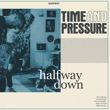 Halfway Down by Time and Pressure - album cover