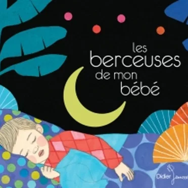 Les berceuses de mon bébé by Various Artists - album cover