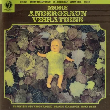 More Andergraun Vibrations. Spanish Psychotronic Brain Damage, 1967-1975 by Various Artists - album cover