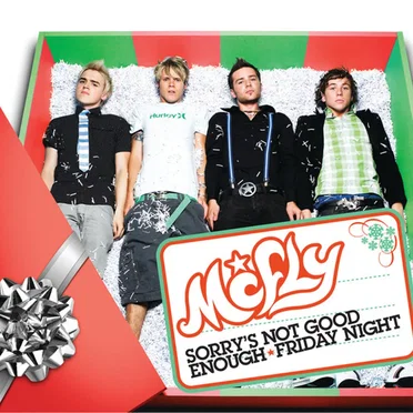 Sorry's Not Good Enough / Friday Night