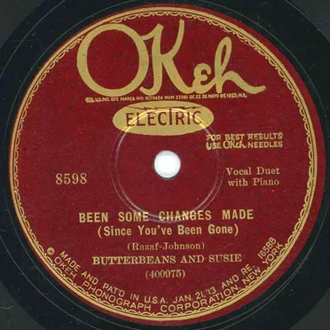 Been Some Changes Made / Watch Your Step by Butterbeans And Susie - album cover