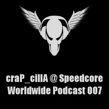Speedcore Worldwide Podcast 007