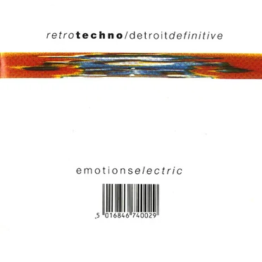 Retro Techno / Detroit Definitive: Emotions Electric by Various Artists - album cover