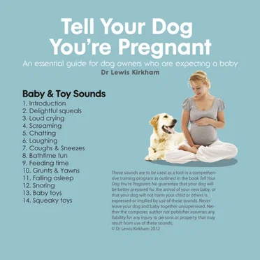 Tell Your Dog You're Pregnant: An Essential Guide for Dog Owners Who Are Expecting A Baby by Lewis Kirkham - album cover
