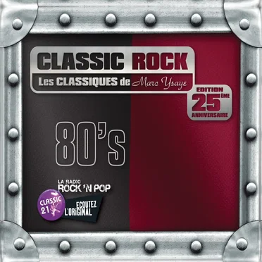 Classic Rock: Les Classiques de Marc Ysaye: 80’s by Various Artists - album cover