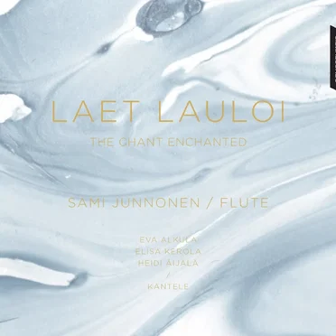 Laet lauloi: The Chant Enchanted