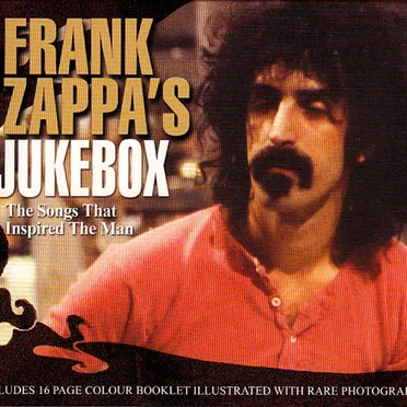 Frank Zappa’s Jukebox: The Songs That Inspired the Man by Various Artists - album cover