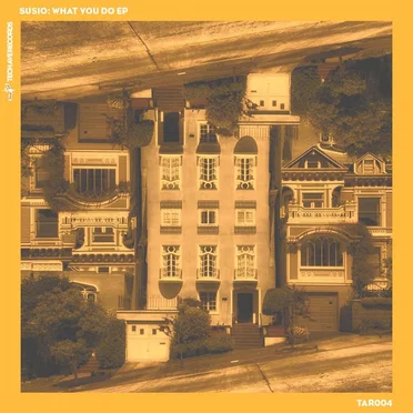 What You Do EP by SUSIO - album cover