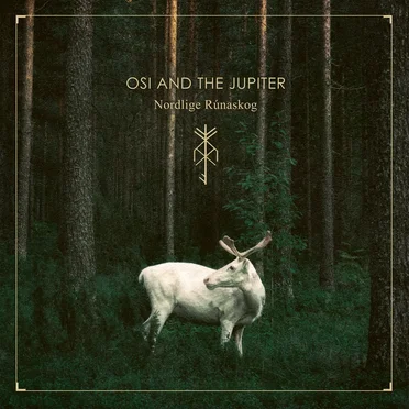 Nordlige Rúnaskog by Osi and the Jupiter - album cover