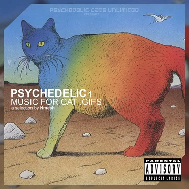 PSYCHEDELIC 1: Music For Cat .Gifs by Various Artists - album cover