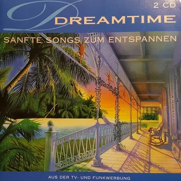 Dreamtime: Sanfte Songs zum entspannen by Various Artists - album cover