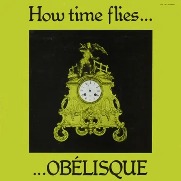 How Time Flies by Obélisque - album cover