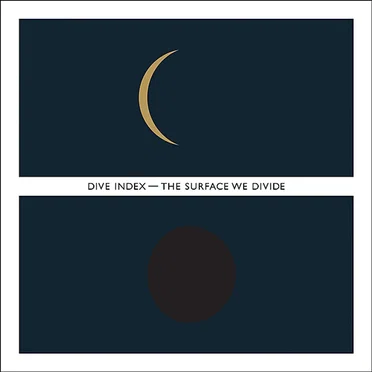 The Surface We Divide by Dive Index - album cover