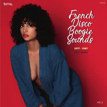 French Disco Boogie Sounds Vol. 3 (1977-1987, selected by Charles Maurice) by Various Artists - album cover
