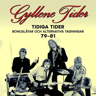 Tidiga Tider: Bonuslåtar och alternativa versioner 79-81