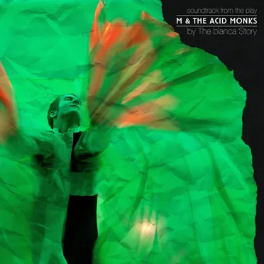 Soundtrack from the Play "M & the Acid Monks"