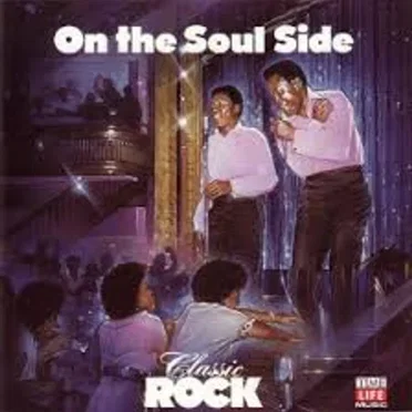Classic Rock: On the Soul Side by Various Artists - album cover