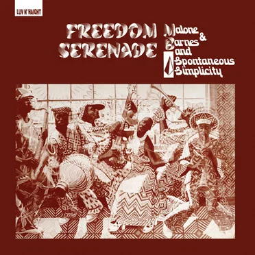 Freedom Serenade by Malone & Barnes And Spontaneous Simplicity - album cover
