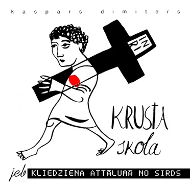 Krusta skola jeb kliedziena attālumā no sirds
