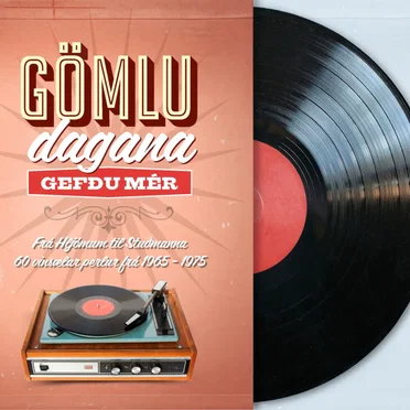 Gömlu dagana gefðu mér: Frá Hljómum til Stuðmanna 60 vinsælar perlur frá 1965 - 1975 by Various Artists - album cover