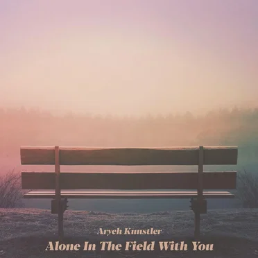 Alone in the Field With You