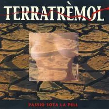 Passió sota la pell by Terratrèmol - album cover